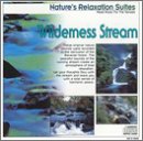 Wilderness Stream - Nature's Relaxation Suites: Wilderness Stream