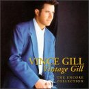 GILL,VINCE - Vintage Gill