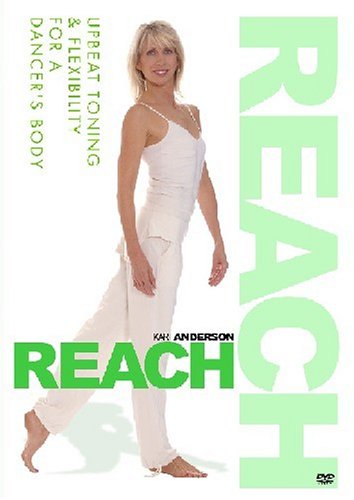 Kari Anderson: Reach - Upbeat Toning & Flexibility for a Dancer's Body
