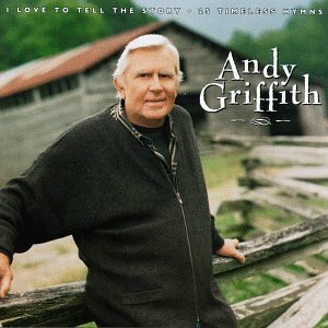 Andy Griffith - I Love To Tell The Story