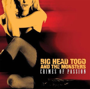 Big Head Todd & The Monsters - Crimes of Passion