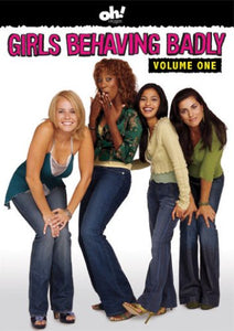 Girls Behaving Badly - Volume One