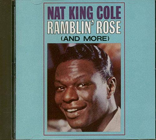 Cole, Nat King - Ramblin Rose