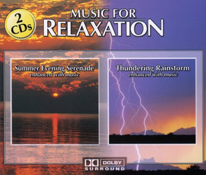 Various Artists - Music For Relaxation: Summer Evening Serenade/Thundering Rainstorm