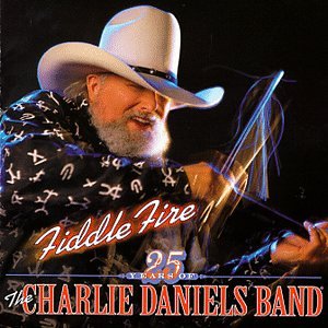 Daniels, Charlie - Fiddle Fire: 25 Years Of The Charlie Daniels Band