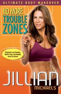 Jillian Michaels - No More Trouble Zones