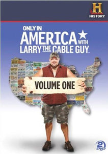 Only In America With Larry The Cable Guy: Volume 1 [DVD]