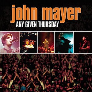 Mayer, John - Any Given Thursday