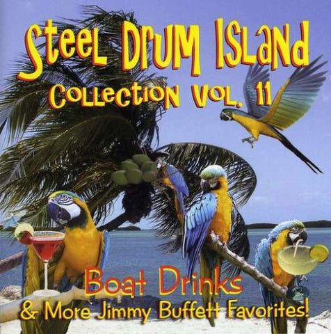 Steel Drum Island - Steel Drum Island Collection: Boat Drinks & More J