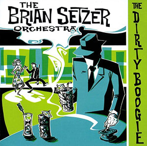 Setzer, Brian - The Dirty Boogie