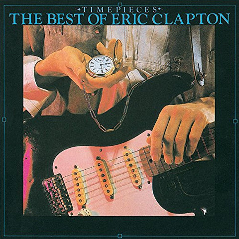 CLAPTON,ERIC - Timepieces: The Best of Eric Clapton