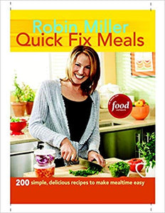 Quick Fix Meals with Robin Miller - Volume One
